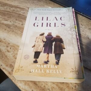 Lilac Girls Novel by Martha Hall Kelly